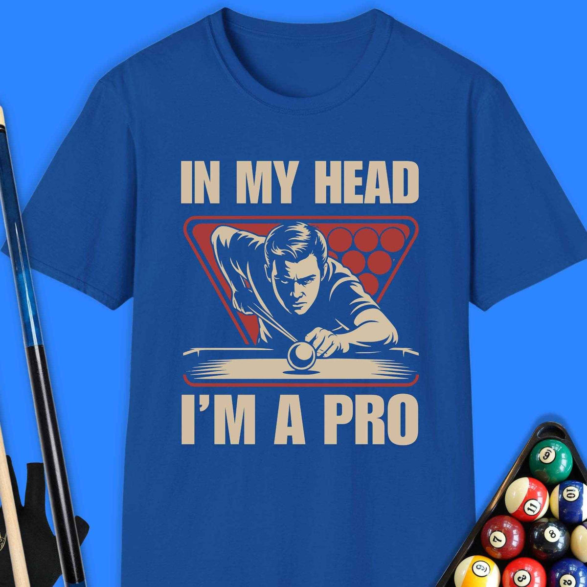 In My Head I Am A Pro Pool T-Shirt Gift For Pool Player