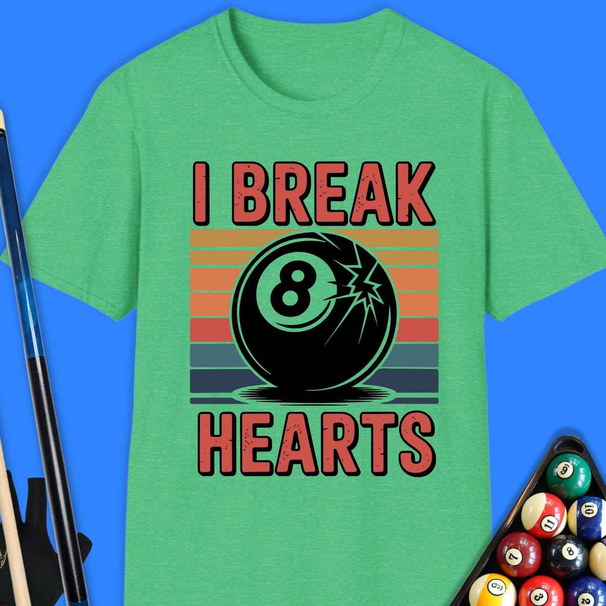 I Break Hearts Pool T-Shirt Gift For Pool Player