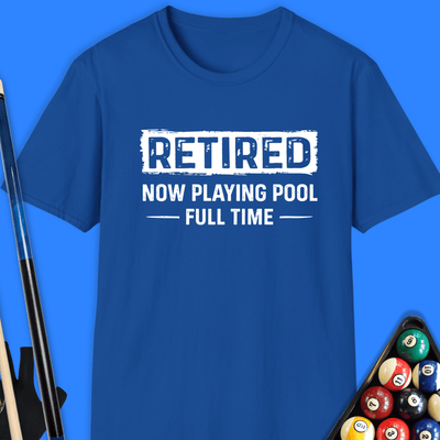 Retired Playing Pool T-Shirt Gift For Pool Player
