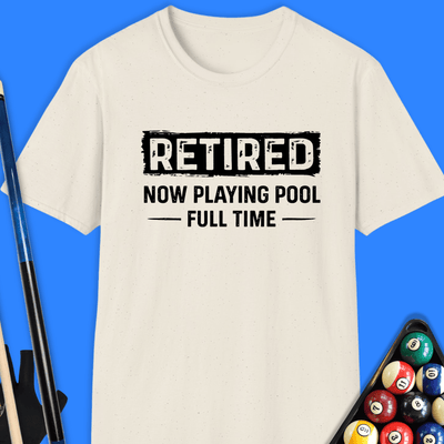 Retired Playing Pool T-Shirt Gift For Pool Player