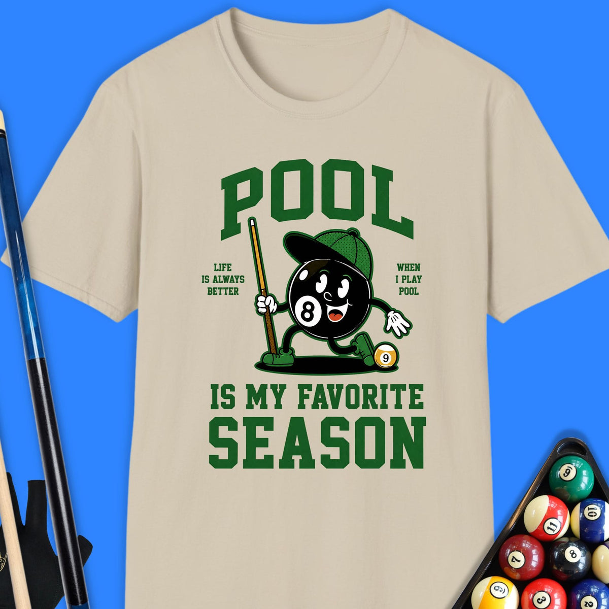 Pool Is My Favorite Season T-Shirt Gift For Pool Player