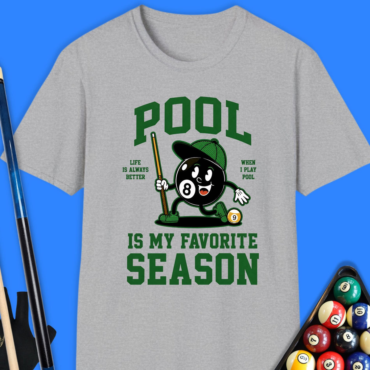 Pool Is My Favorite Season T-Shirt Gift For Pool Player