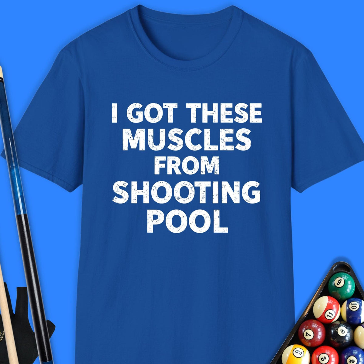 Got These Muscles Pool T-Shirt Gift For Pool Player