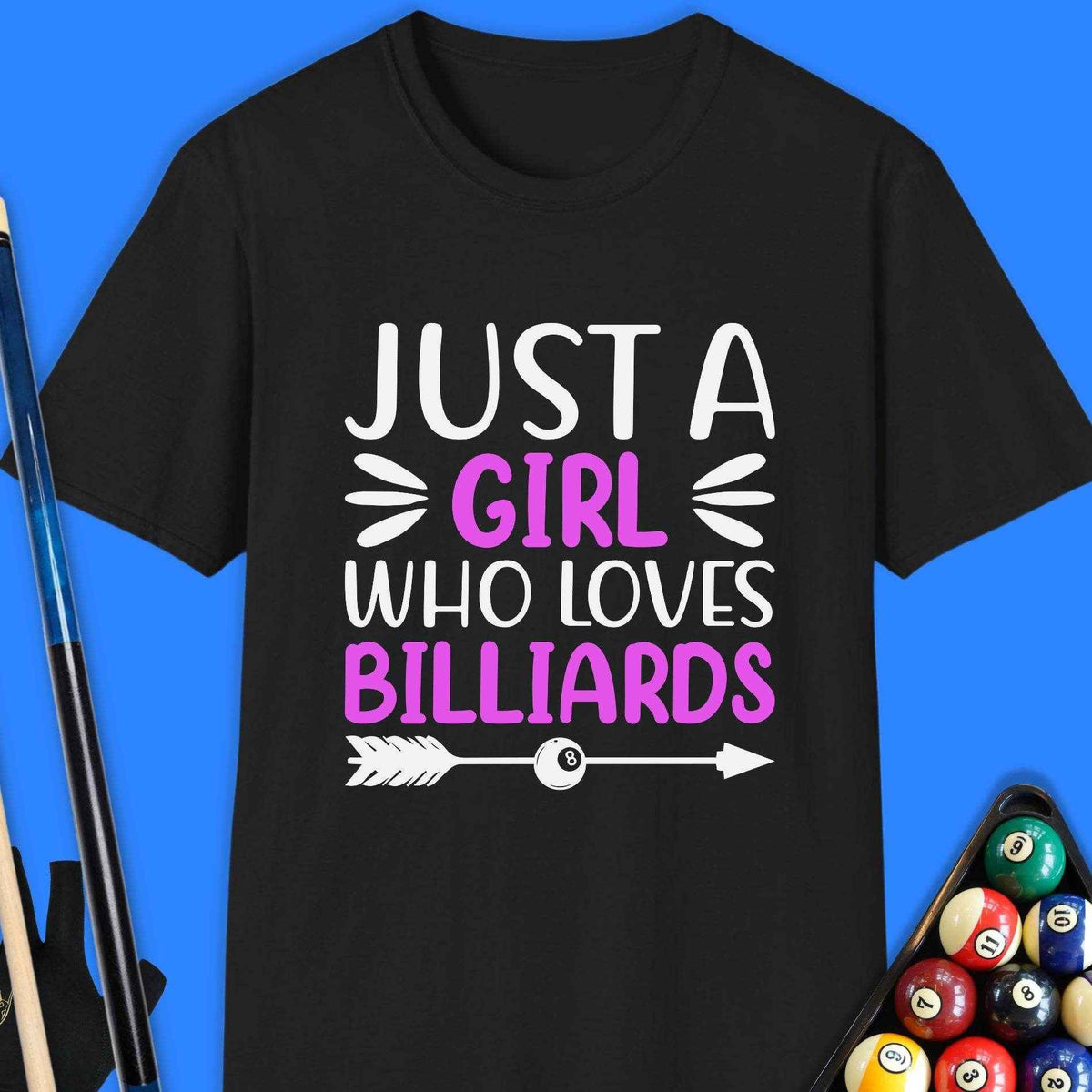 Just A Girl Who Loves Billiards T-Shirt Gift For Pool Player