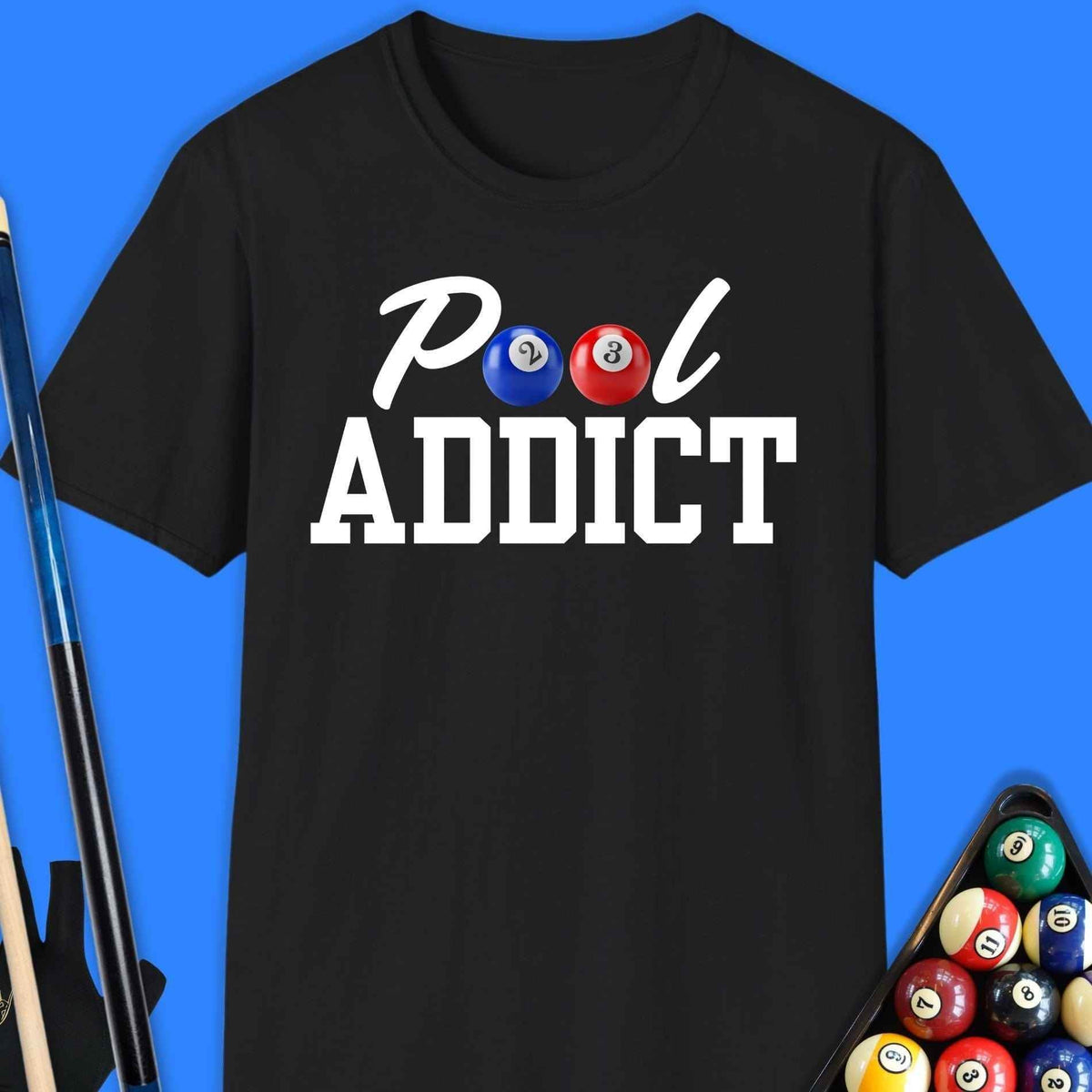 Pool Addict T-Shirt Gift For Pool Player