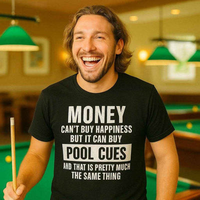 Money Can't Buy Happiness Pool T-Shirt Gift For Pool Player