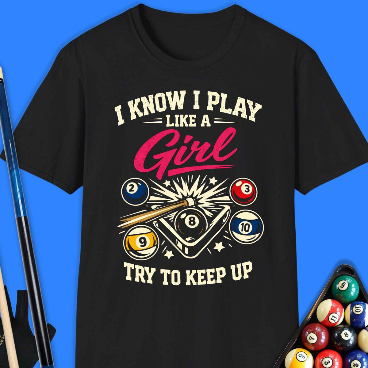 Play Like A Girl Pool T-Shirt Gift For Pool Player