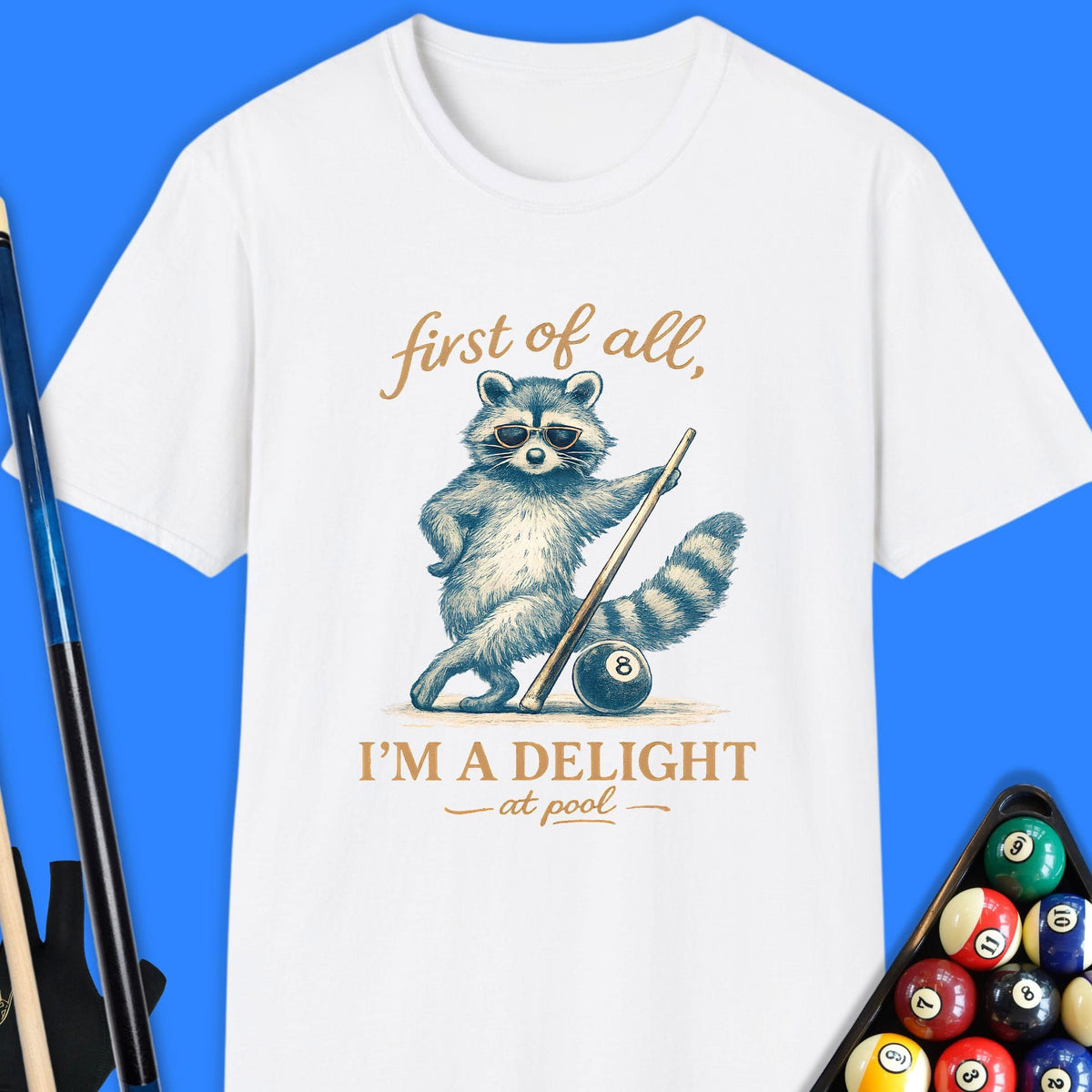 First Of All Pool T-Shirt Gift For Pool Player