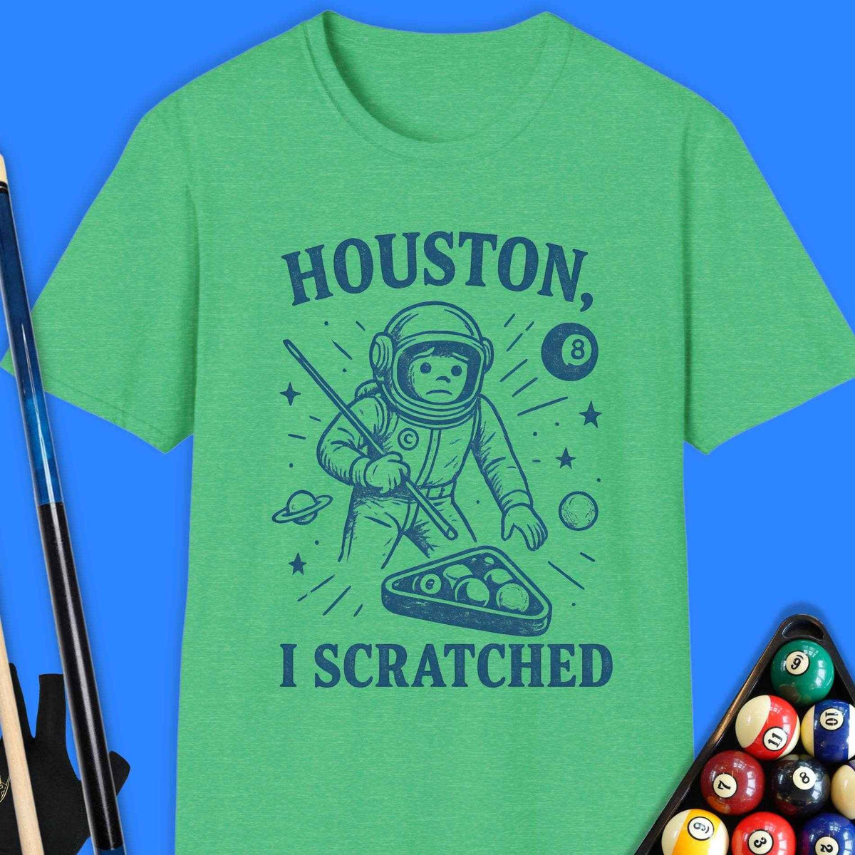 Houston I Scratched Pool T-Shirt Gift For Pool Player