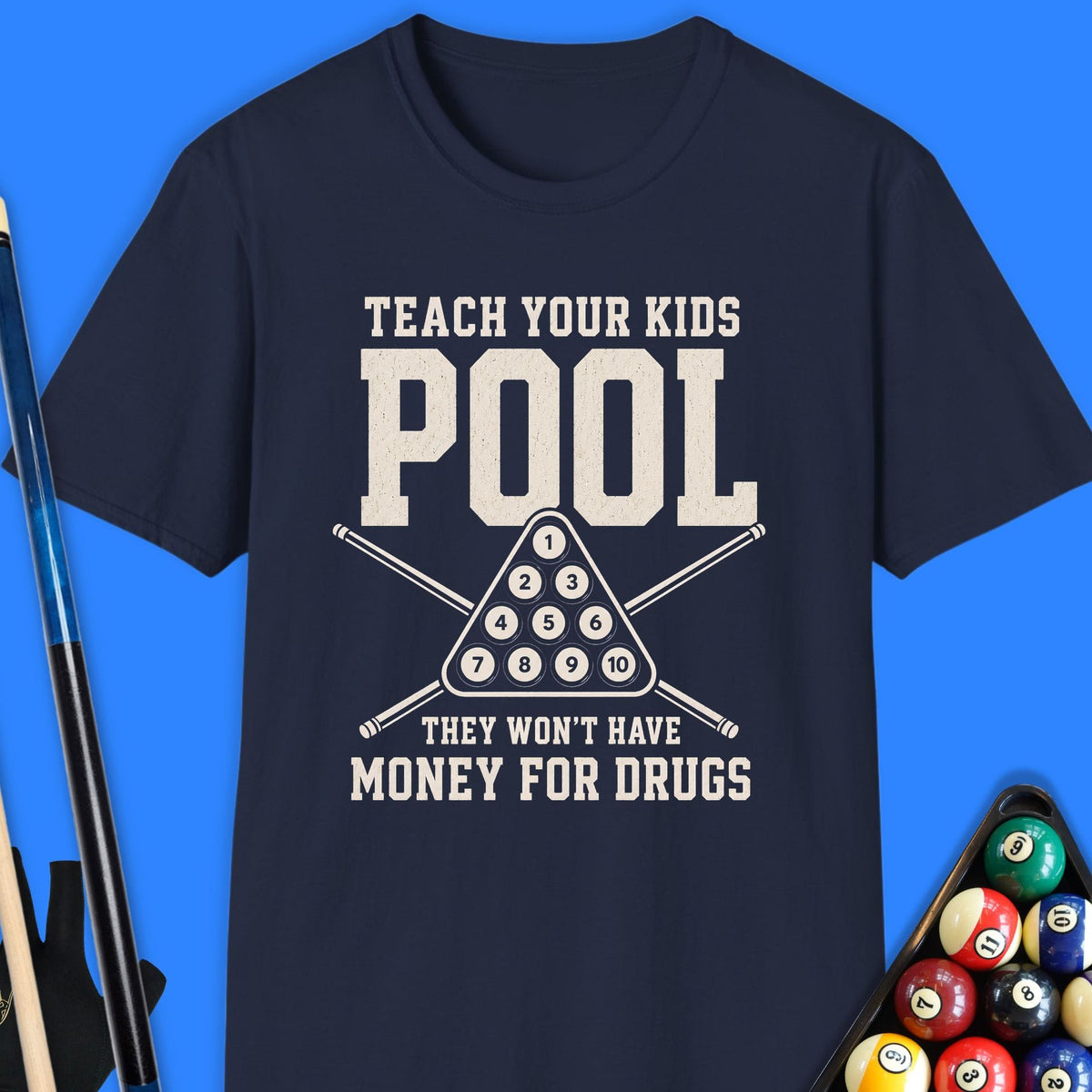 Teach Your Kids Pool T-Shirt Gift For Pool Player