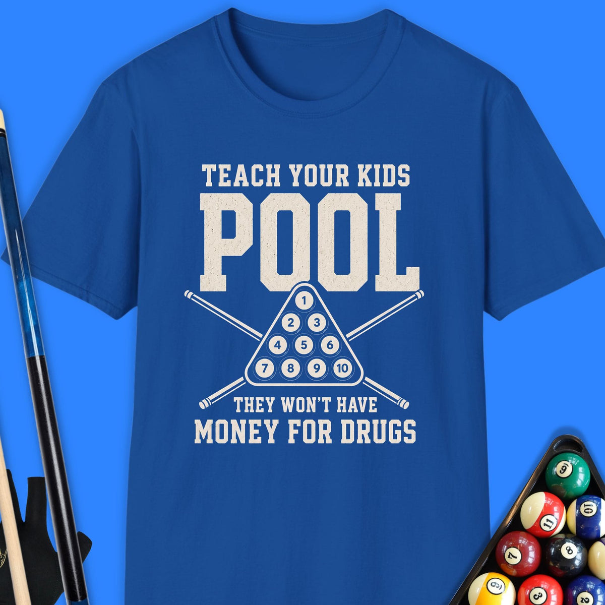 Teach Your Kids Pool T-Shirt Gift For Pool Player