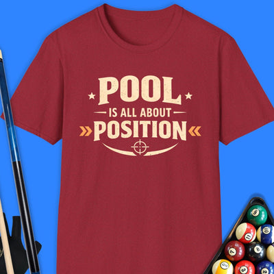 Pool Is All About Position T-Shirt Gift For Pool Player