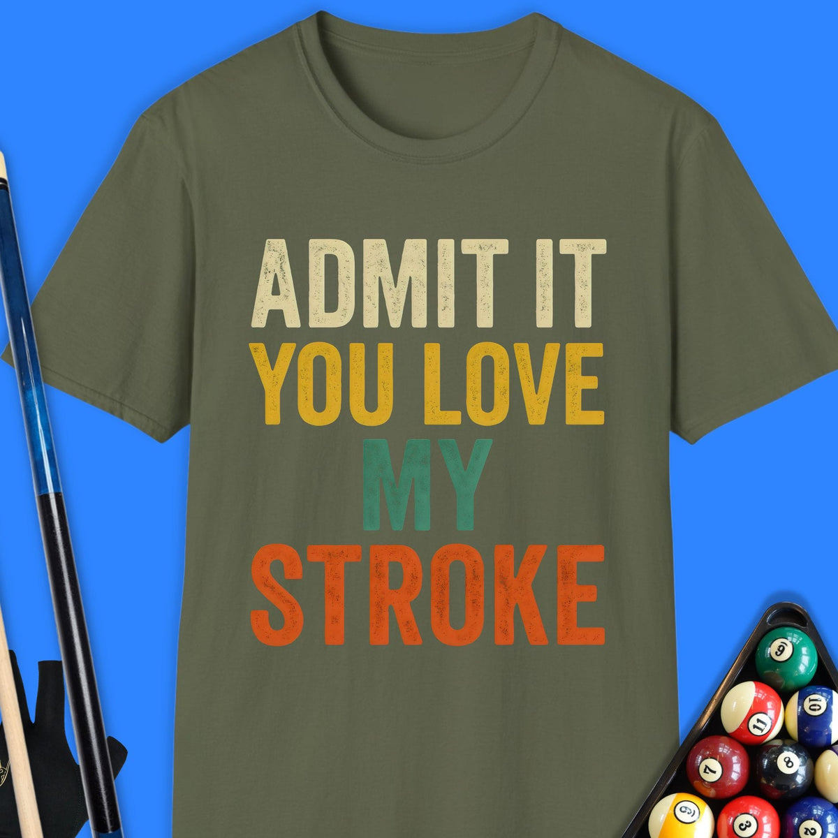 Admit It Pool T-Shirt Gift For Pool Player