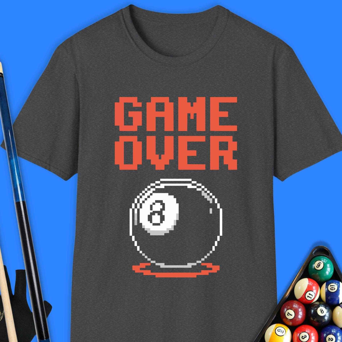 Game Over Pool T-Shirt Gift For Pool Player