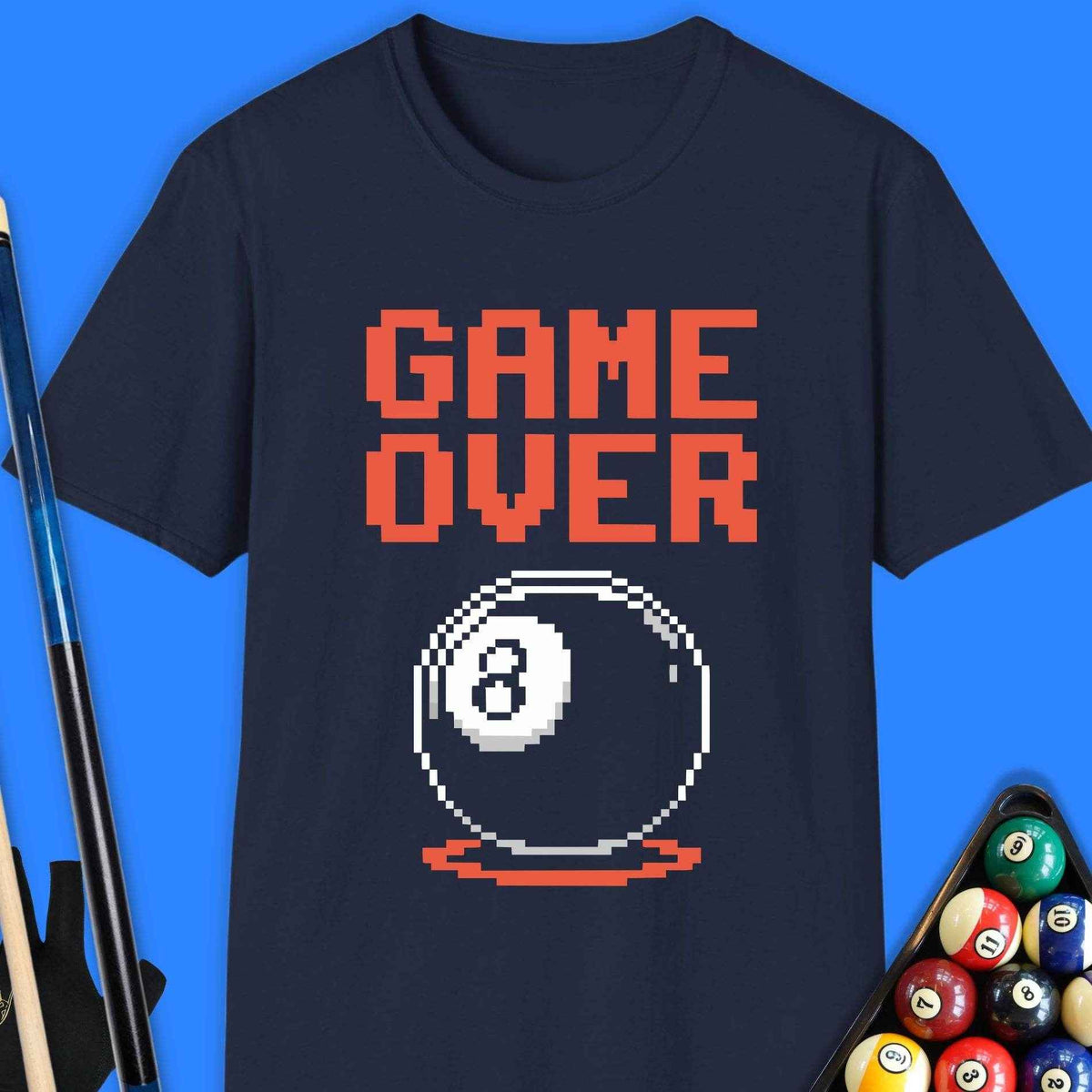 Game Over Pool T-Shirt Gift For Pool Player