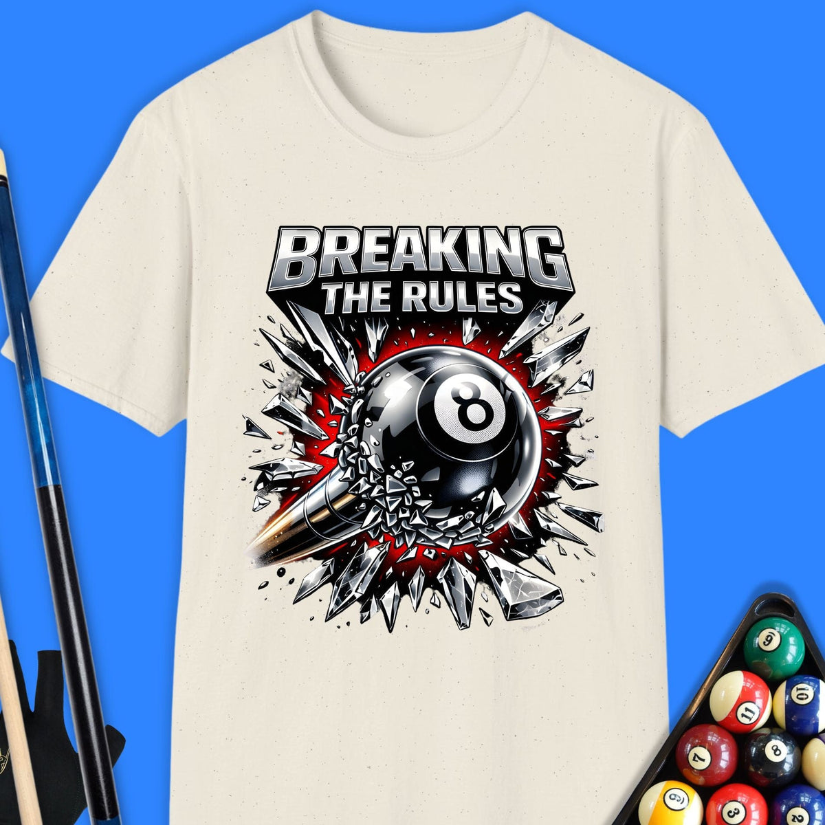 Breaking The Rules Pool T-Shirt Gift For Pool Player