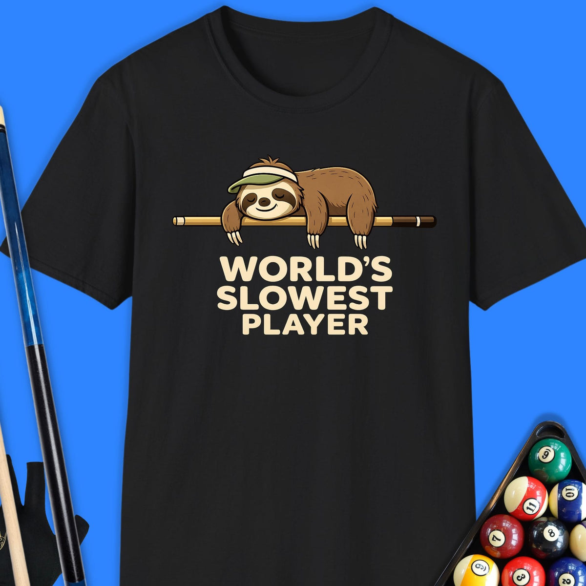 World's Slowest Player T-Shirt Gift For Pool Player