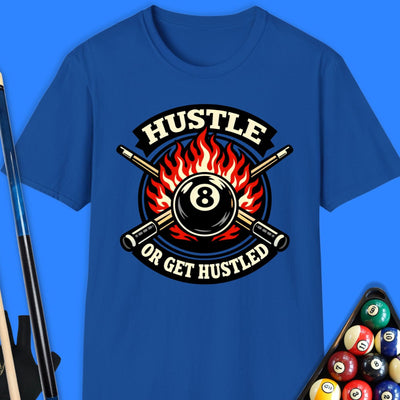 Hustle Or Get Hustled Pool T-Shirt Gift For Pool Player
