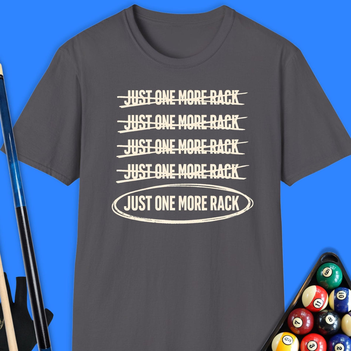 Just One More Rack Pool T-Shirt Gift For Pool Player