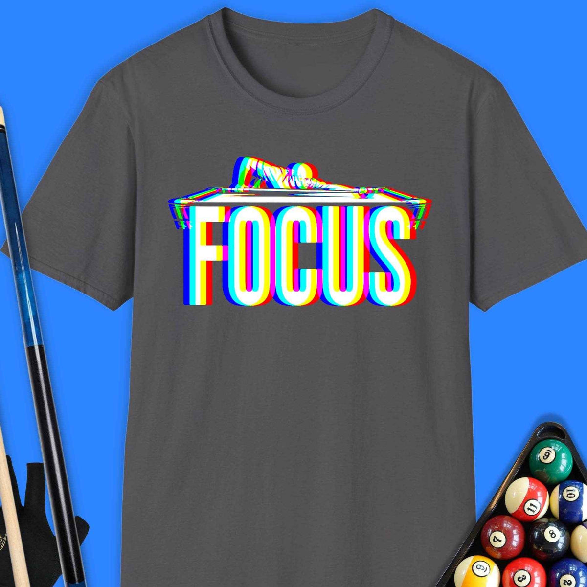 Focus Pool T-Shirt Gift For Pool Player