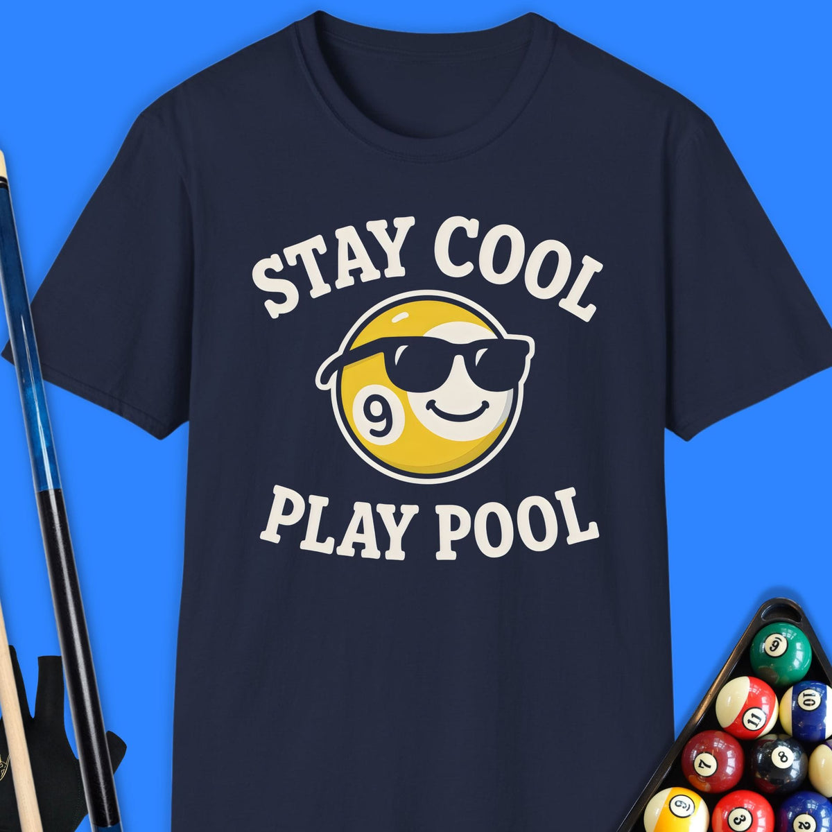 Stay Cool Play Pool T-Shirt Gift For Pool Player