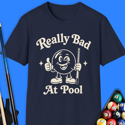 Really Bad At Pool T-Shirt Gift For Pool Player