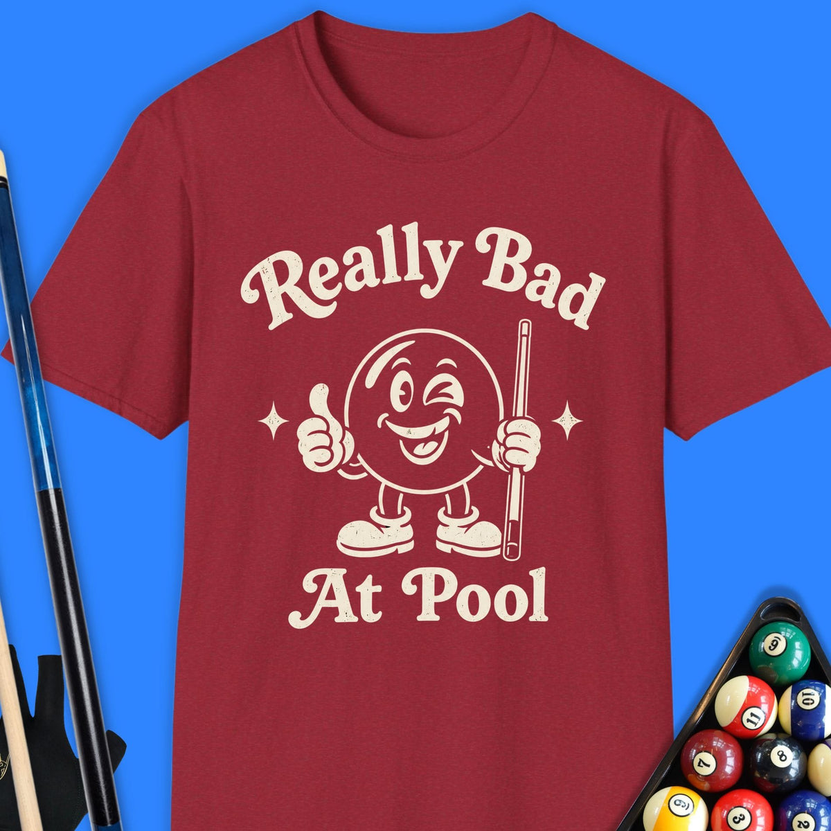 Really Bad At Pool T-Shirt Gift For Pool Player