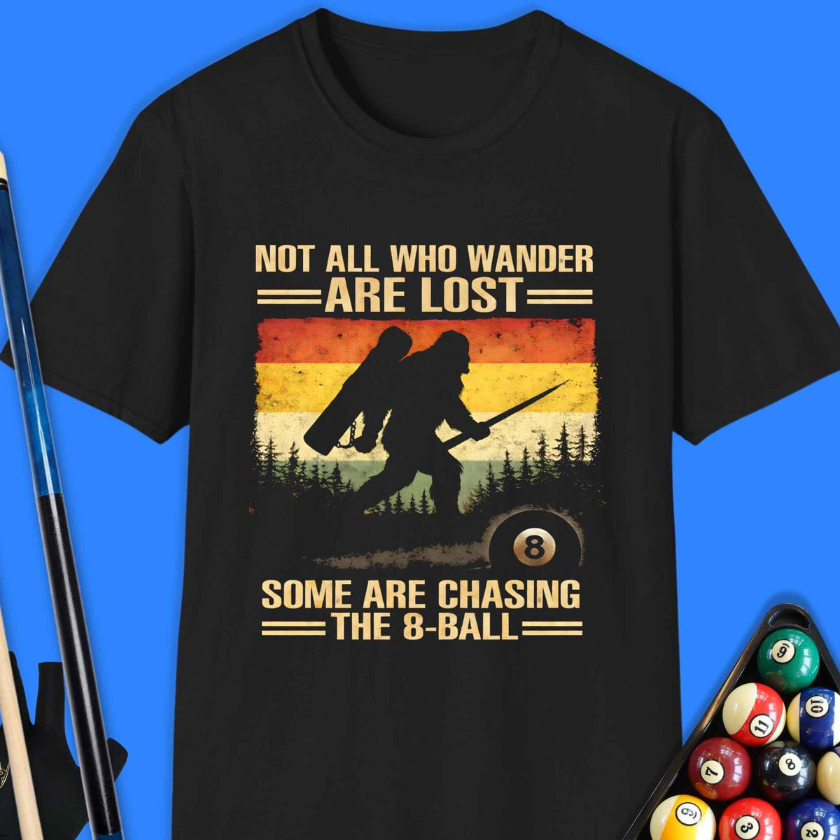 Wander Are Lost Pool T-Shirt Gift For Pool Player