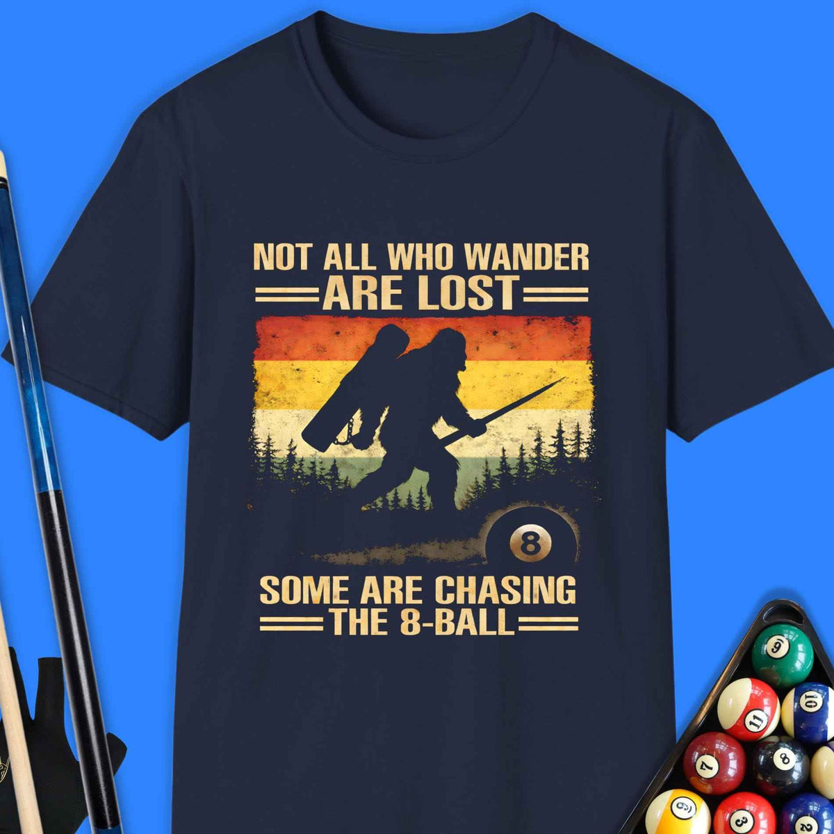 Wander Are Lost Pool T-Shirt Gift For Pool Player