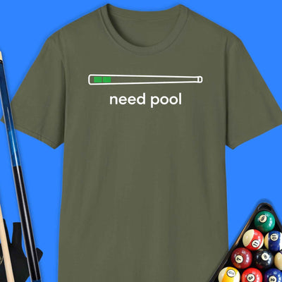 Need Pool T-Shirt Gift For Pool Player