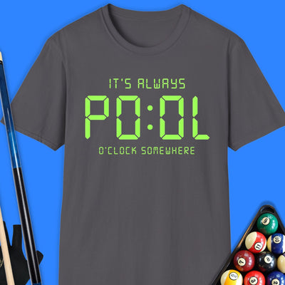 It's Always Pool O'Clock T-Shirt Gift For Pool Player