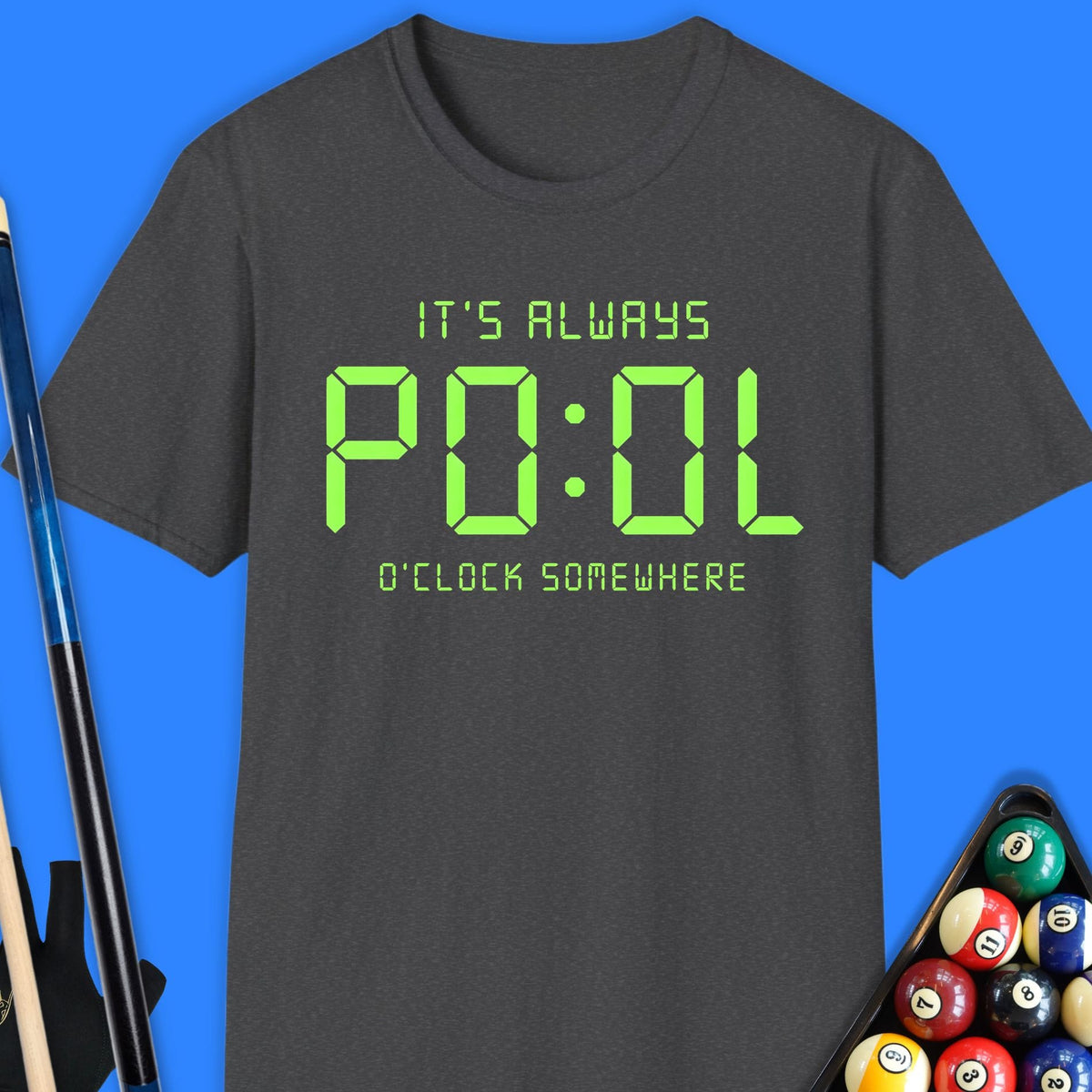 It's Always Pool O'Clock T-Shirt Gift For Pool Player