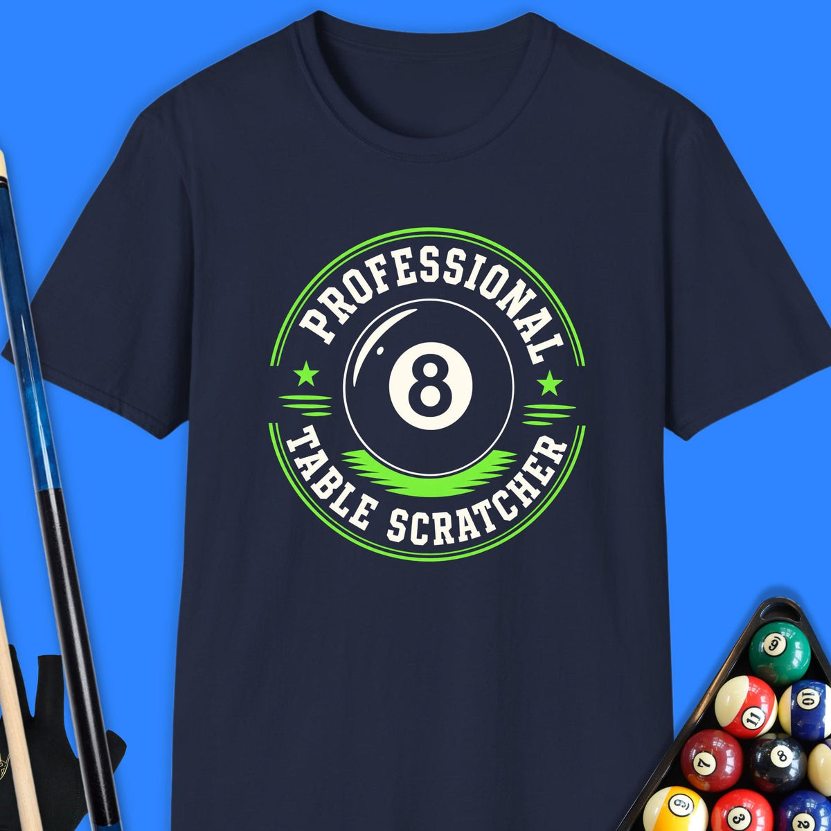 Professional Table Scratcher Pool T-Shirt Gift For Pool Player