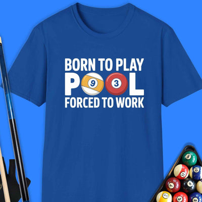 Born To Play Pool T-Shirt Gift For Pool Player