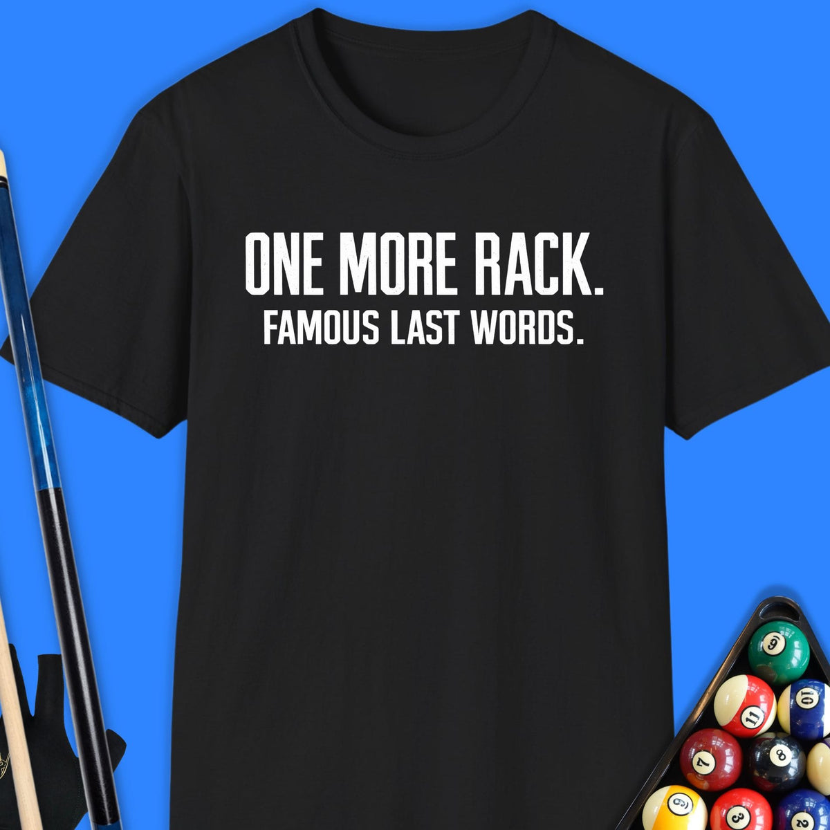 One More Rack Pool T-Shirt Gift For Pool Player