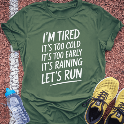 I'm Tired T-shirt Gift Ideas For Runners