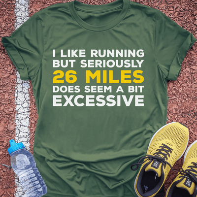 A Bit Excessive T-Shirt Gift Ideas For Runners