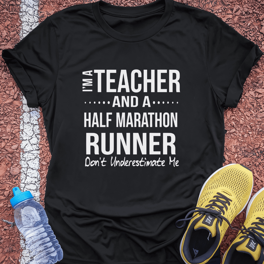 Teacher and Half Marathoner T-Shirt Gift Ideas For Runners