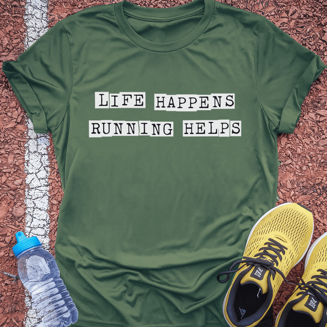 Life Happens T-Shirt Gift Ideas For Runners