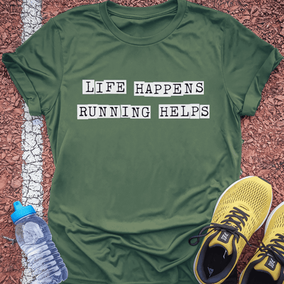 Life Happens T-Shirt Gift Ideas For Runners