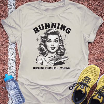 Murder is Wrong T-Shirt Gift Ideas For Runners