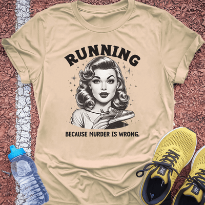 Murder is Wrong T-Shirt Gift Ideas For Runners