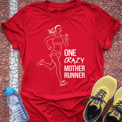 Crazy Mother Runner T-shirt Gift Ideas For Runners