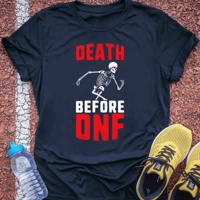 Death before DNF T-shirt Gift Ideas For Runners