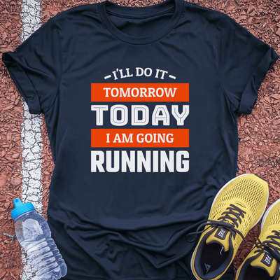 Today I'm Running T-shirt Gift Ideas For Runners
