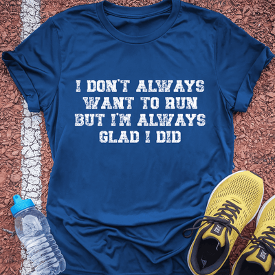 Glad I Did T-Shirt Gift Ideas For Runners