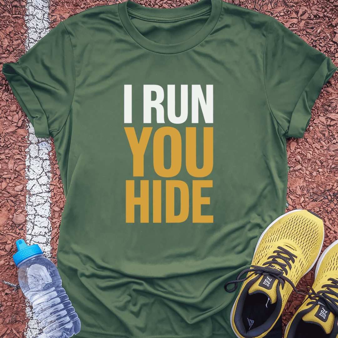 I Run You Hide T-shirt Gift Ideas For Runners