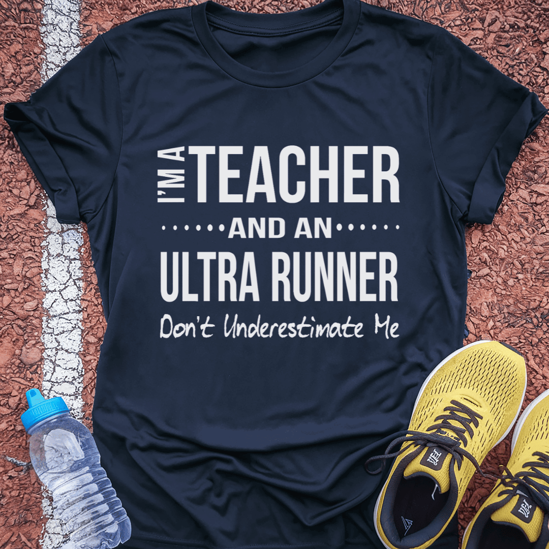 Teacher & Ultrarunner T-Shirt Gift Ideas For Runners