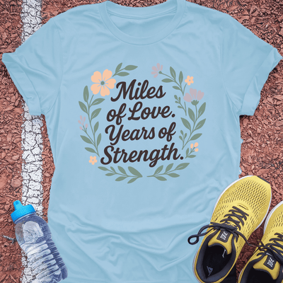 Miles of Love T-shirt Gift Ideas For Runners