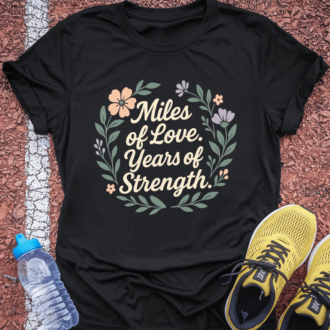 Miles of Love T-shirt Gift Ideas For Runners